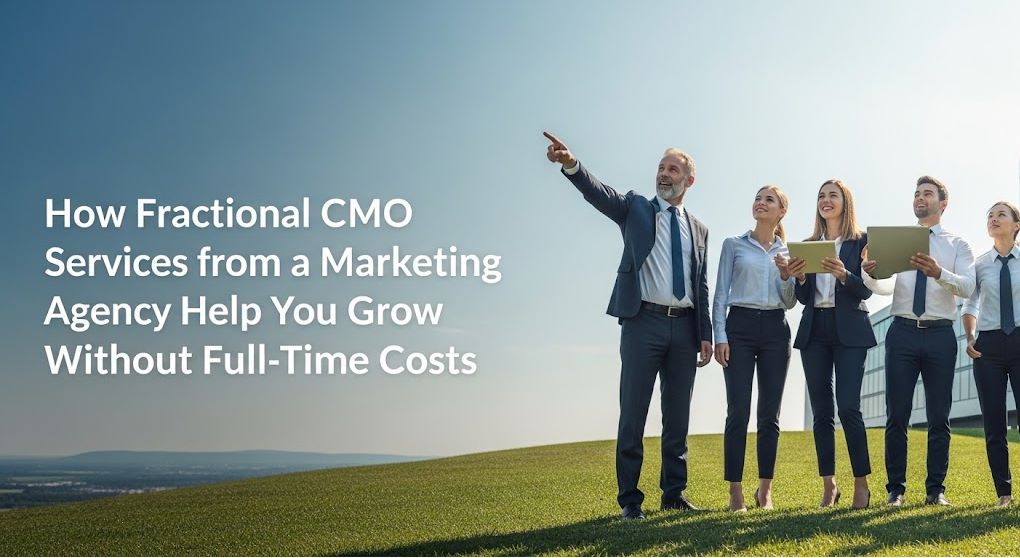 DIGITAL MARKETING AGENCY AUSTRALIA | How Fractional CMO Services from a Marketing Agency Help You Grow Without Full-Time Costs cmo
